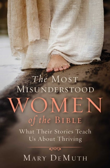 Bilde av The Most Misunderstood Women Of The Bible Av Mary E. Demuth