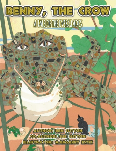 Benny, the Crow - A Tale of the Everglades