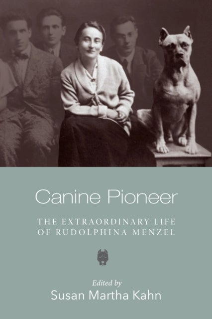 Bilde av Canine Pioneer ¿ The Extraordinary Life Of Rudolphina Menzel Av Susan Martha Kahn