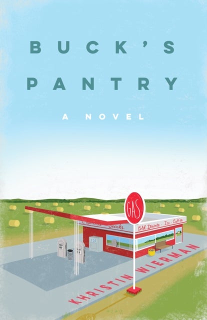 Buck's Pantry - A Novel