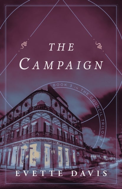 The Campaign - Book 3 in The Council Trilogy