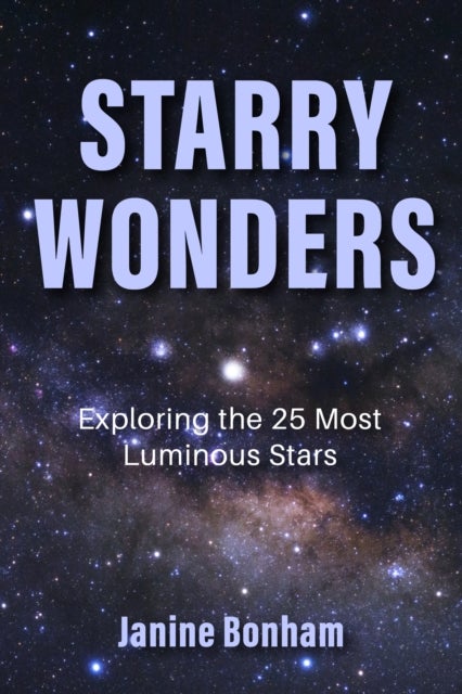 Starry Wonders - Exploring the 25 Most Luminous Stars