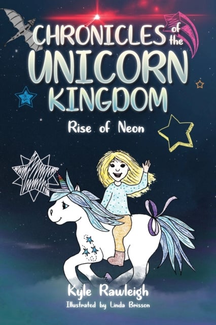 Chronicles of the Unicorn Kingdom - Rise of Neon