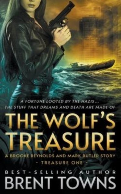 The Wolf's Treasure - A Brooke Reynolds and Mark Butler Story: An Adventure Series