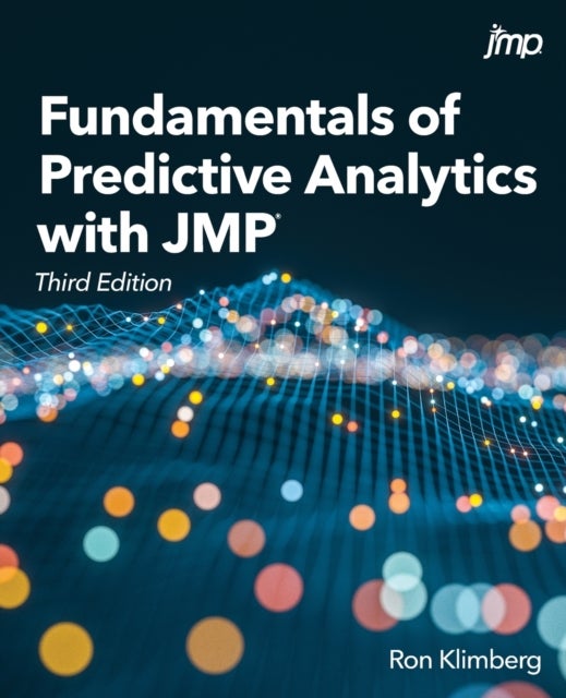 Bilde av Fundamentals Of Predictive Analytics With Jmp, Third Edition Av Ron Klimberg