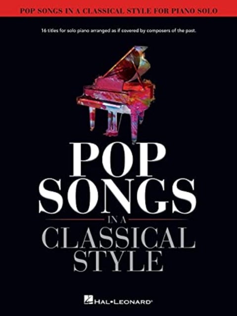 Pop Songs in a Classical Style - For Piano Solo