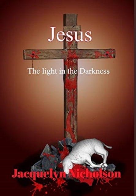 Jesus - The Light in the Darkness