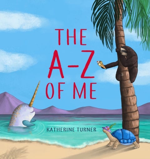 The A-Z of Me - Life Lessons for Kids