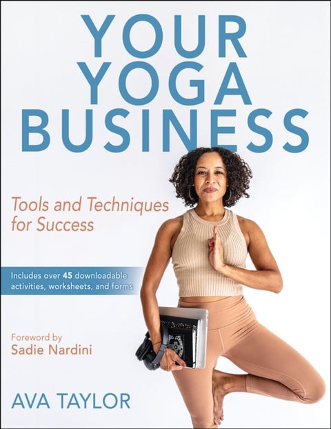 Your Yoga Business - Tools and Techniques for Success
