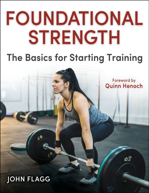 Foundational Strength - The Basics for Starting Training