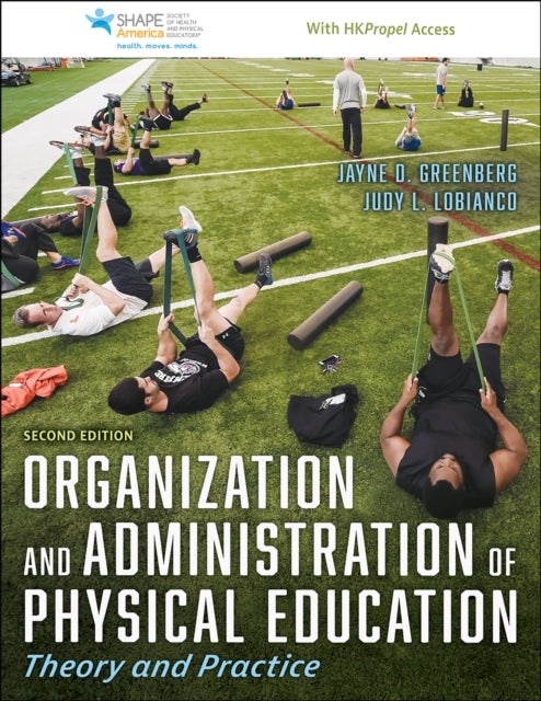 Organization and Administration of Physical Education - Theory and Practice