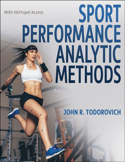 Bilde av Sport Performance Analytic Methods Av John R. Todorovich