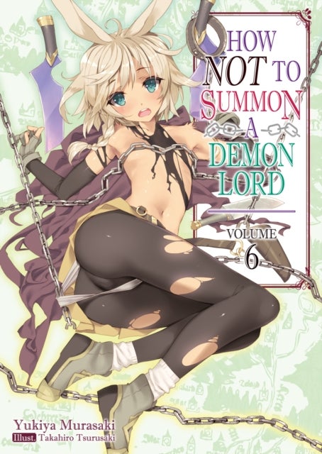 How NOT to Summon a Demon Lord - Volume 6
