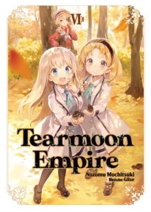 Tearmoon Empire: Volume 6