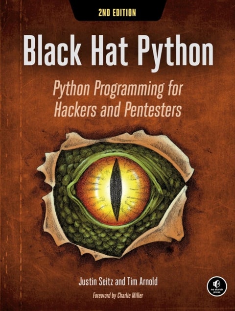 Black Hat Python, 2nd Edition - Python Programming for Hackers and Pentesters