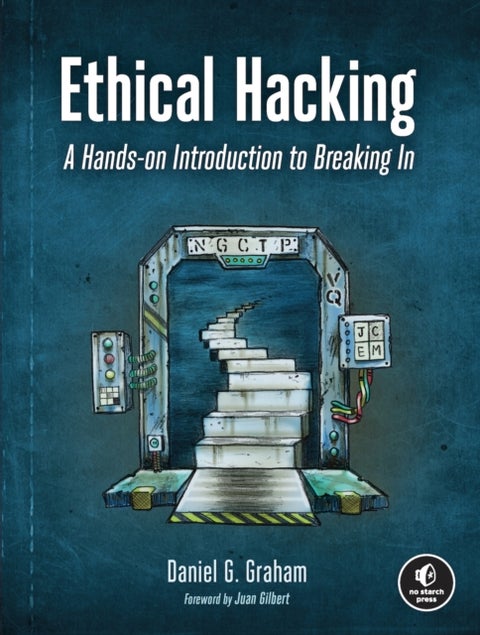 Ethical Hacking - A Hands-on Introduction to Breaking In