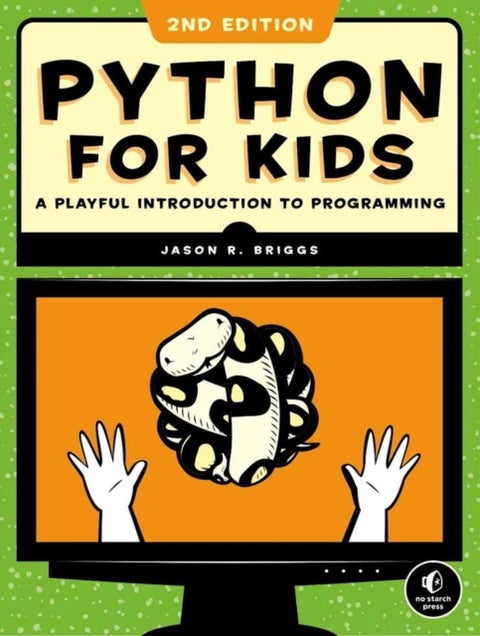 Python for Kids, 2nd Edition - A Playful Introduction to Programming