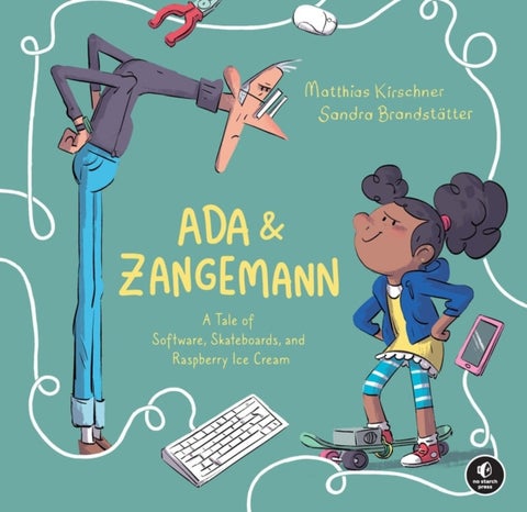 Ada & Zangemann - A Tale of Software, Skateboards, and Raspberry Ice Cream