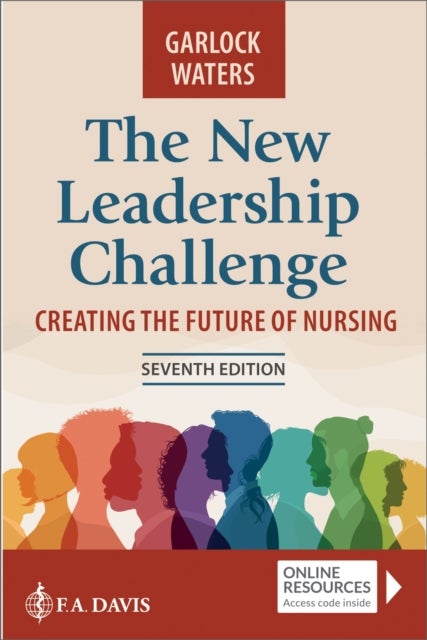 The New Leadership Challenge - Creating the Future of Nursing