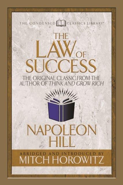Bilde av The Law Of Success (condensed Classics) Av Napoleon Hill, Mitch Horowitz