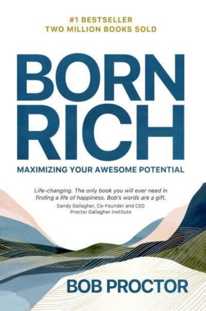 Born Rich - Maximizing Your Awesome Potential