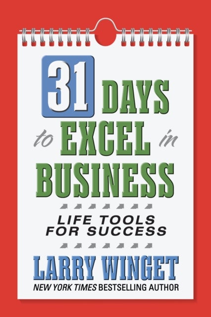 31 Days to Excel in Business - Life Tools for Success