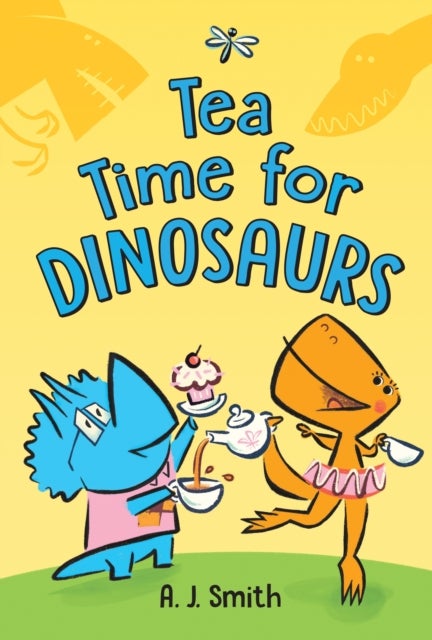 Bilde av Tea Time For Dinosaurs Av A. J. Smith