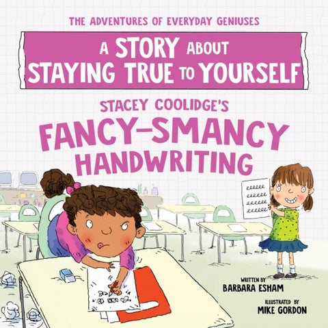 Stacey Coolidge's Fancy-Smancy Handwriting - A Story about Staying True to Yourself