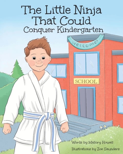The Little Ninja That Could - Conquer Kindergarten