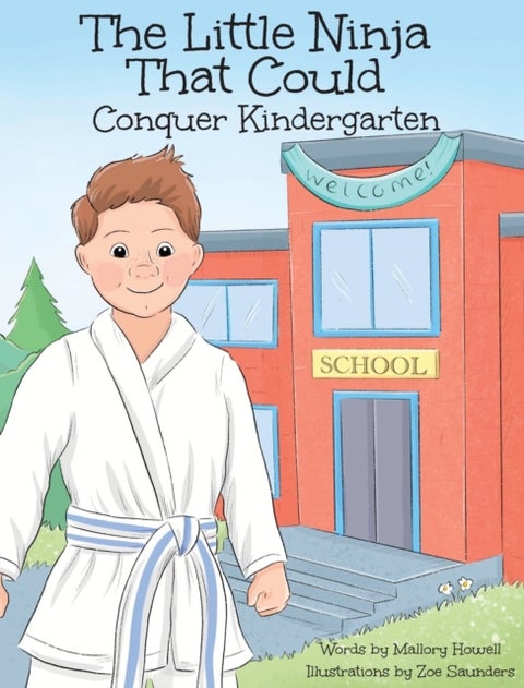 The Little Ninja That Could - Conquer Kindergarten