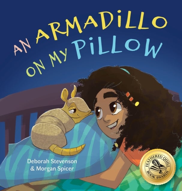 An Armadillo on My Pillow - An Adventure in Imagination