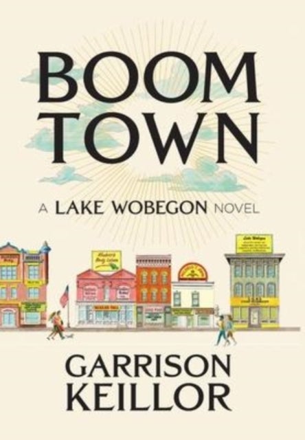Boom Town - A Lake Wobegon Novel