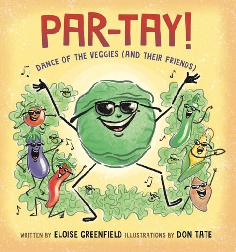 PAR-TAY! - Dance of the Veggies (And Their Friends)
