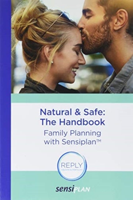 Natural & Safe - The Handbook: Family Planning with Sensiplan