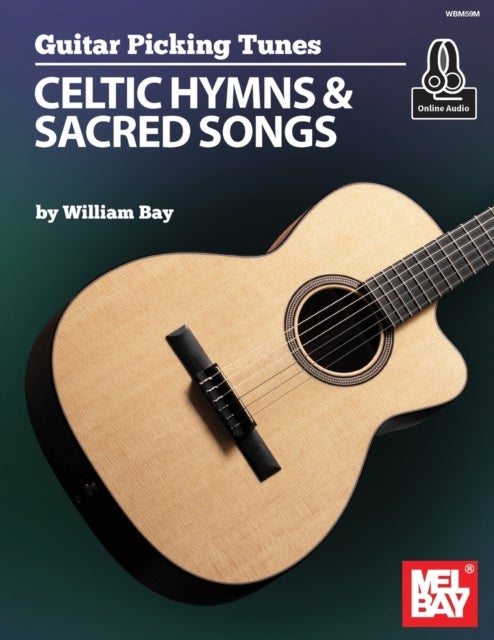 Guitar Picking Tunes - Celtic Hymns and Sacred Songs