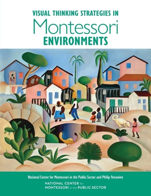 Visual Thinking Strategies in Montessori Environments