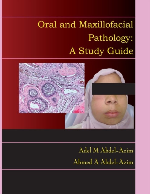 Oral and Maxillofacial Pathology - A Study Guide