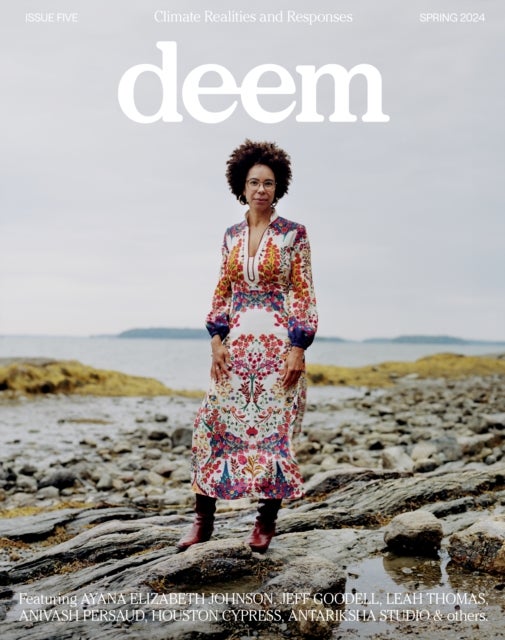 Deem Journal: Issue 5 - Climate Realities and Responses