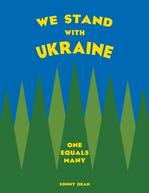 We Stand With Ukraine - One Equals Many