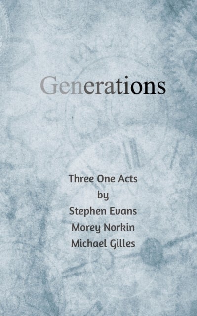 Bilde av Generations Av Stephen Evans, Morey Norkin, Michael Gilles