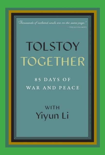 Tolstoy Together - 85 Days of War and Peace with Yiyun Li