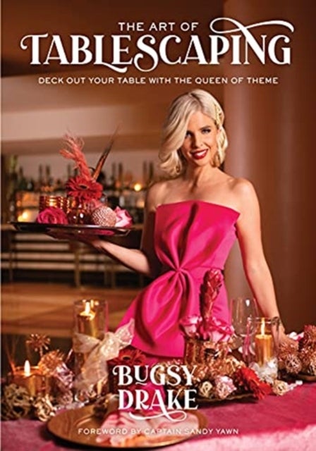 The Art of Tablescaping - Deck Out Your Table with the Queen of Theme