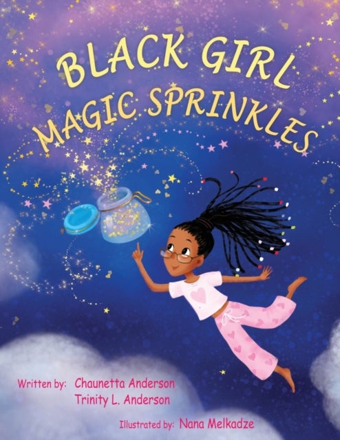 Bilde av Black Girl Magic Sprinkles Av Chaunetta A Anderson, Trinity L Anderson