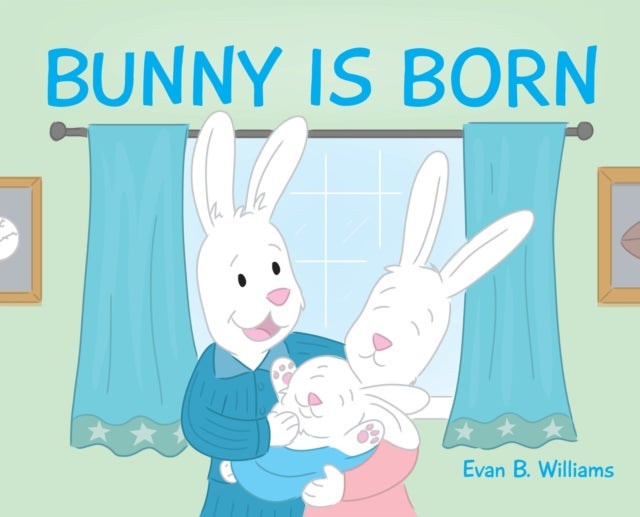 Bilde av Bunny Is Born Av Evan B Williams