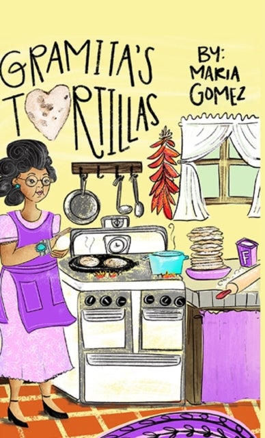 Gramita's Tortillas - A bilingual English and Spanish family story
