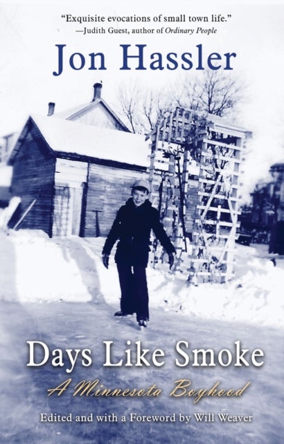 Days Like Smoke - A Minnesota Boyhood