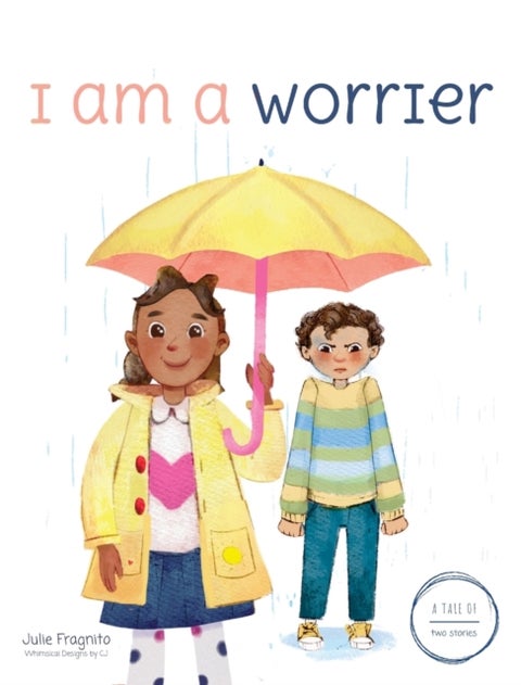 A Tale of Two Stories - I am a Worrier