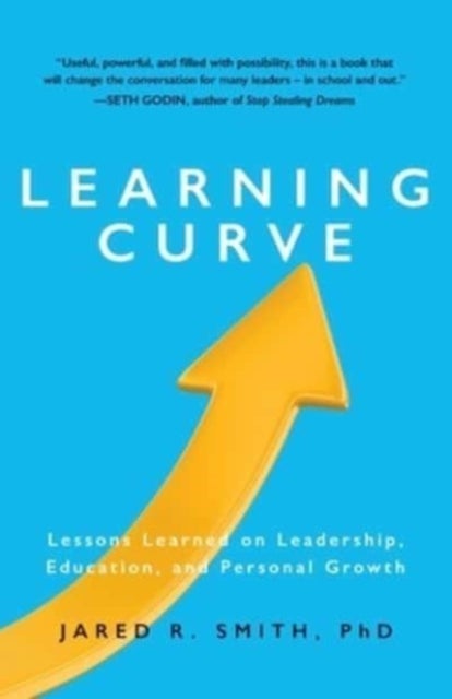 Learning Curve - Lessons on Leadership, Education, and Personal Growth