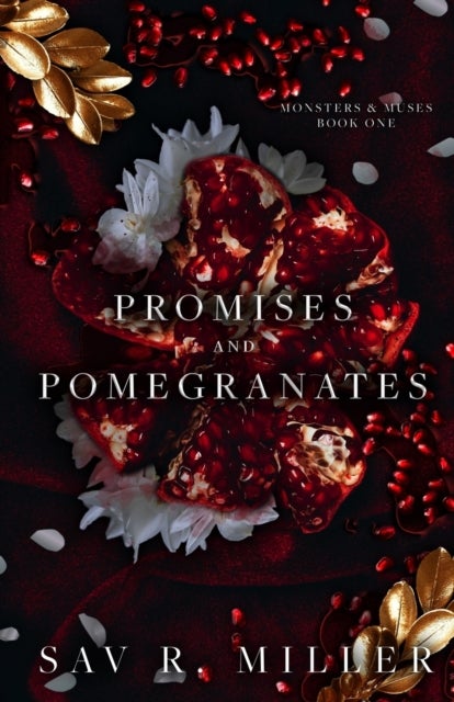 Promises and Pomegranates. Monsters & Muses 1