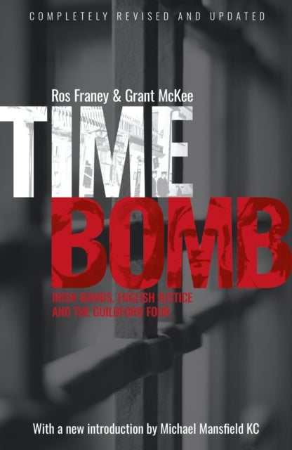 Timebomb - Irish Bombs, English Justice and the Guildford Four
